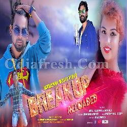 Break Up Reloaded New Sambalpuri Song Odia Song mp3 Download